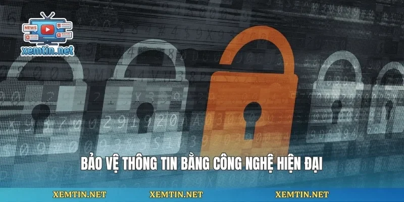 Bảo vệ thông tin bằng công nghệ hiện đại
