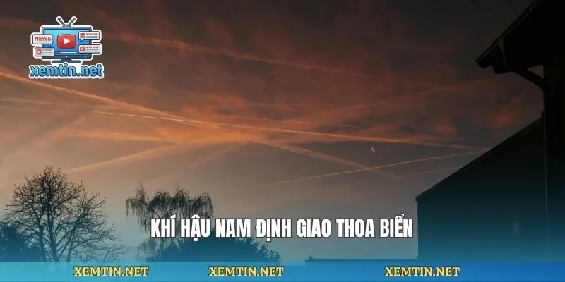 Khí hậu Nam Định giao thoa biển