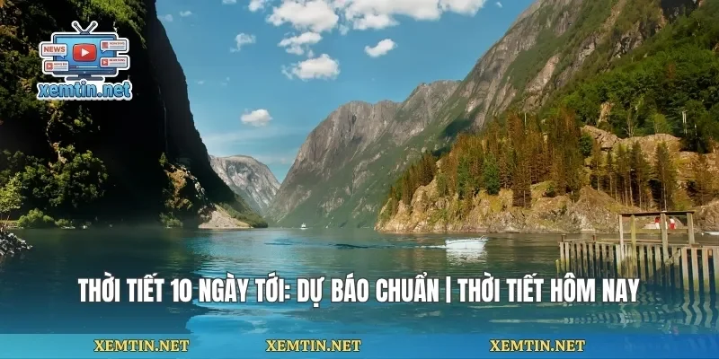 Thời Tiết 10 Ngày Tới