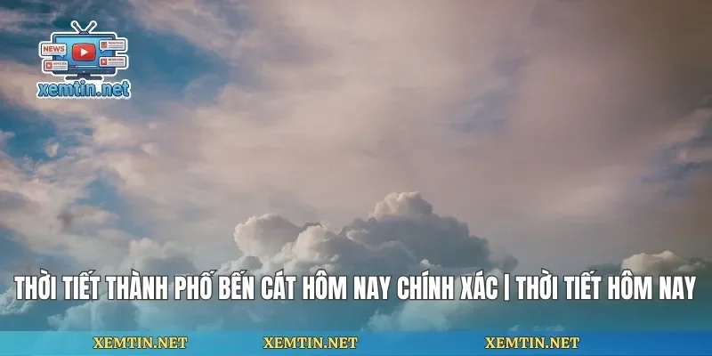 Thời Tiết Thành Phố Bến Cát
