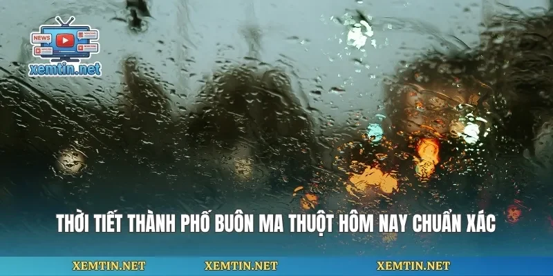 Thời Tiết Thành Phố Buôn Ma Thuột