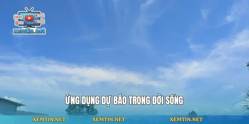 Ứng dụng dự báo trong đời sống