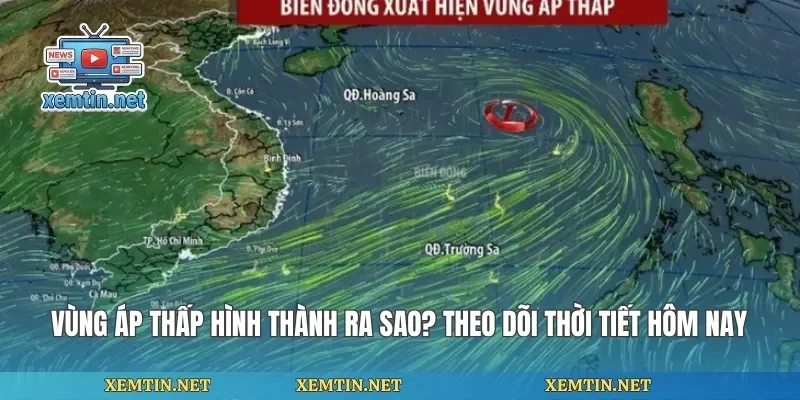 Vùng Áp Thấp Hình Thành Ra Sao